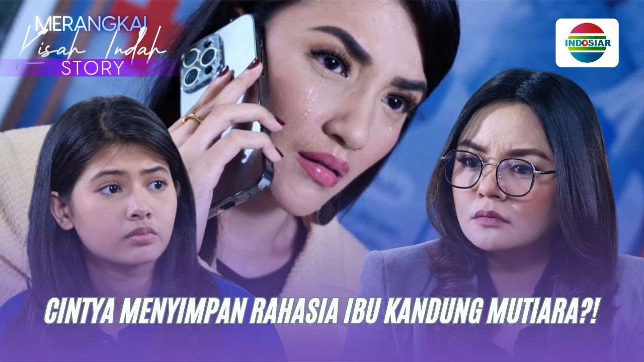 Cintya Menyimpan Rahasia Ibu Kandung Mutiara?! I Merangkai Kisah Indah Story