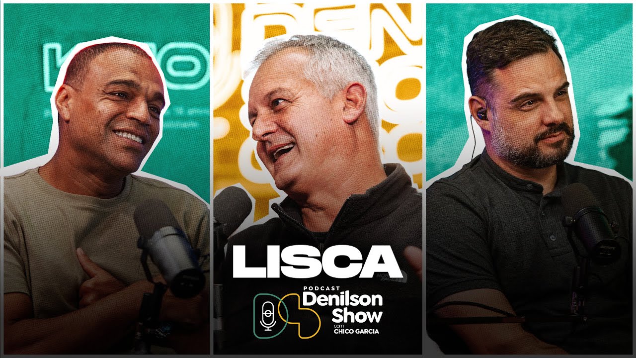 LISCA | Podcast Denílson Show #168