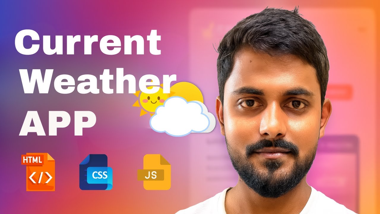 Build a Current Weather App Using JavaScript | OpenWeatherMap API Tutorial