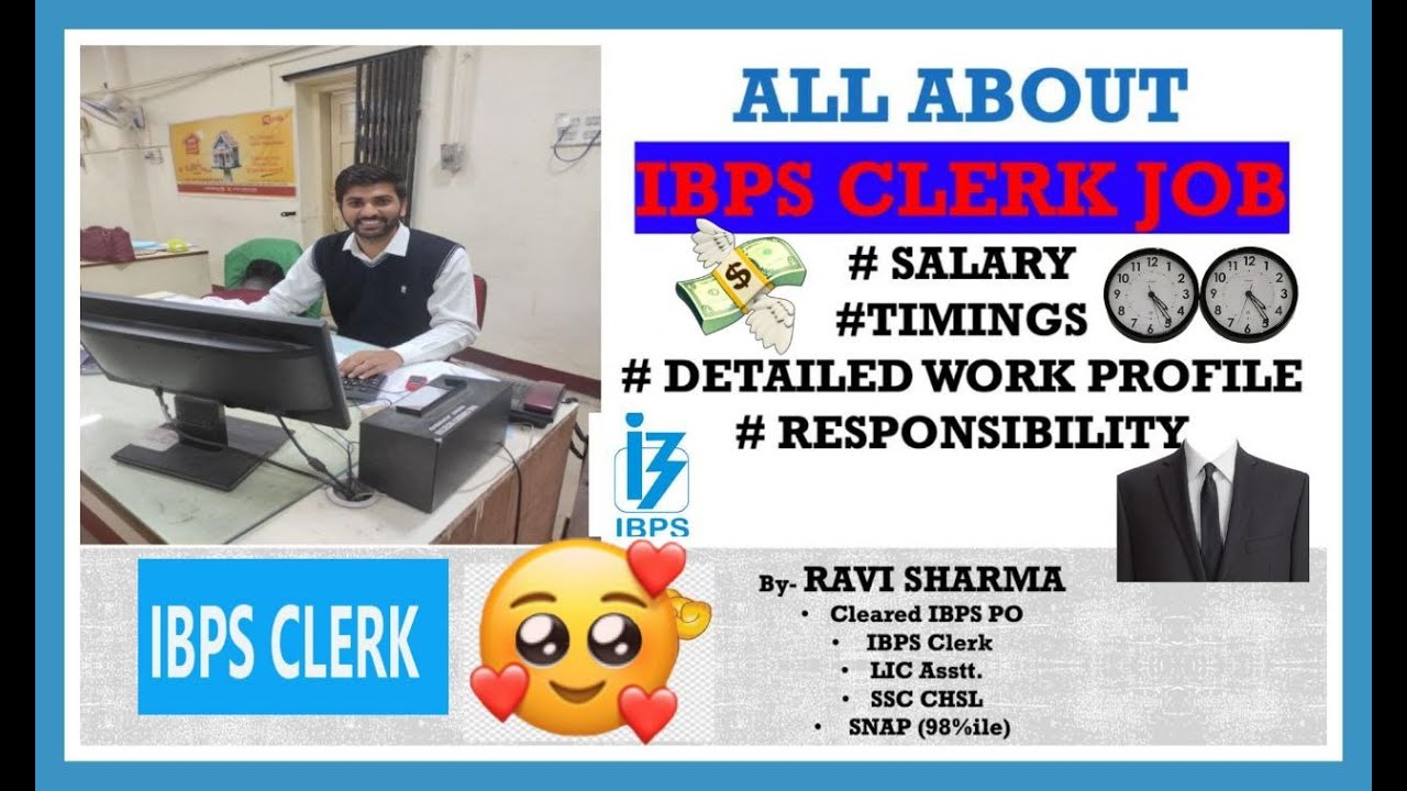 Work profile of an IBPS Clerk | Salary | Postings | Timings | Ravi Sharma IBPS PO