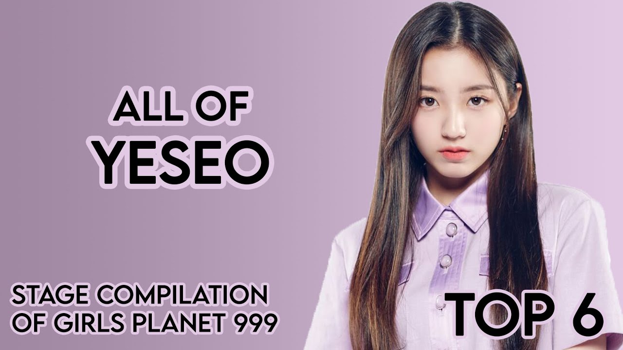 KEP1ER YESEO's journey through GIRLS PLANET 999 | STAGE COMPILATION