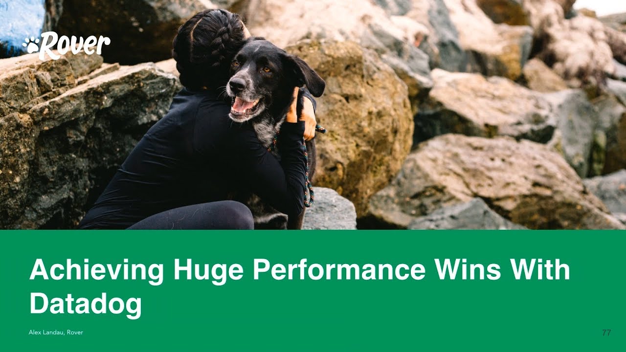 Achieving Huge Performance Wins with Datadog - Alex Landau