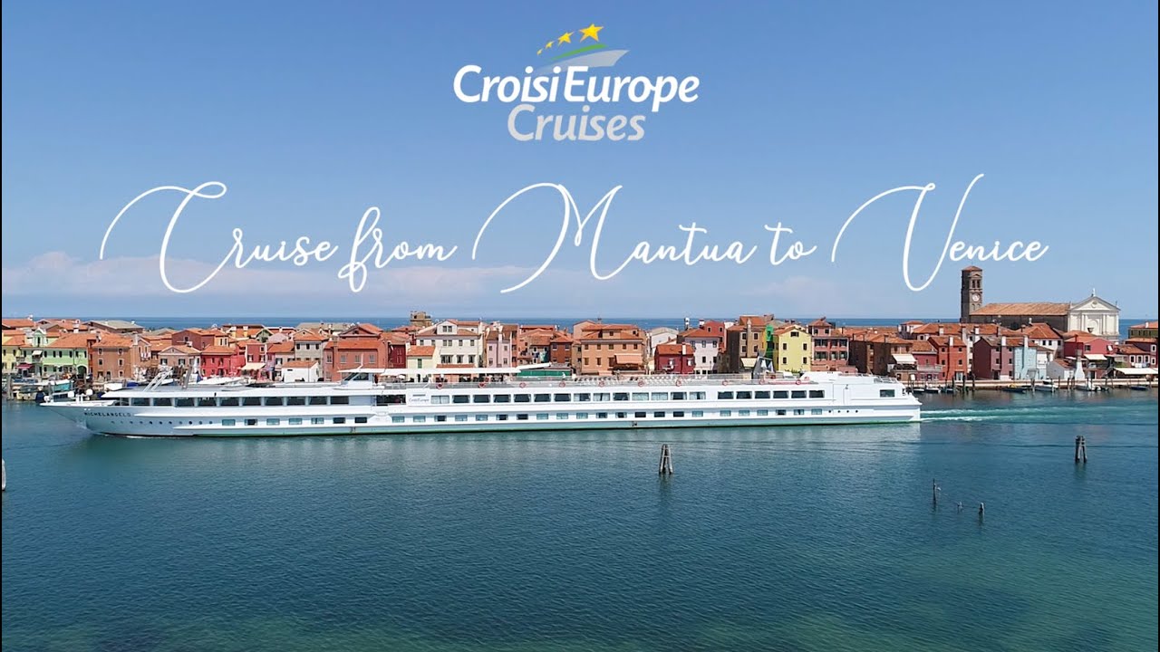 Cruise from Mantua to Venice | CroisiEurope Cruises