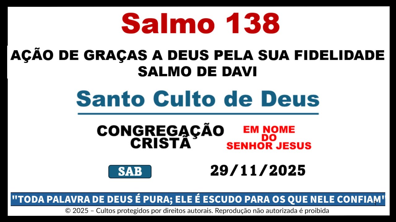 CULTO DA PALAVRA CCB | SALMO 138 | GRATIDÃO  E CONFIANÇA NO SENHOR | IRMANDADE CCB | 28/11/25