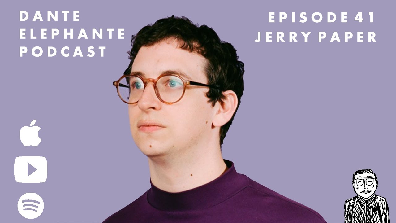 Dante Elephante Podcast - Ep. 41 w/ Jerry Paper