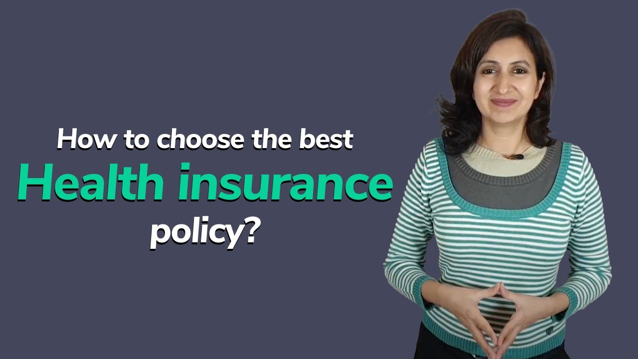 How to choose the best health insurance policy?