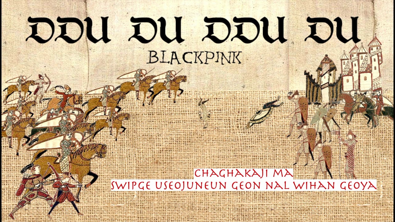 BLACKPINK- 'DDU DU DDU DU; [Medieval Style/BardCore/ 500 년 전]