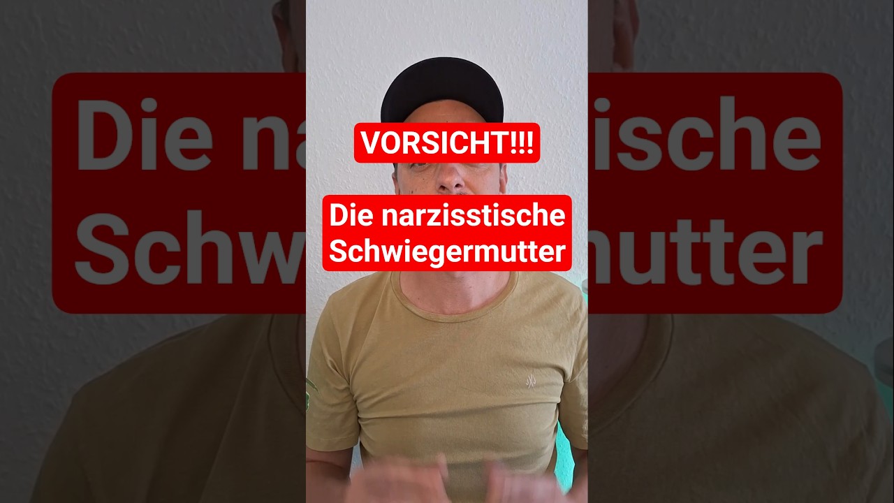 Die narzisstische Schwiegermutter (GEF&Auml;HRLICH)| #narzisstischemutter #narzissmus