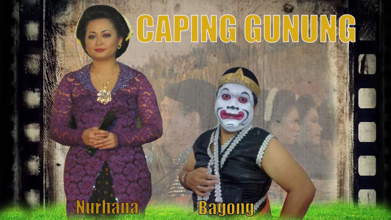CAPING GUNUNG || NURHANA - BAGONG AMBARAWA || WAYANG KULIT KI JOKO EDAN HW