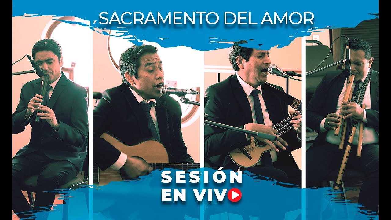Sacramento del Amor Sesión en vivo - Canto Eucarístico