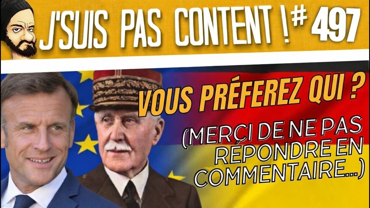 MACRON VS PETAIN : vous préférez qui ? (merci de ne pas répondre) [J'suis pas content ! #497]