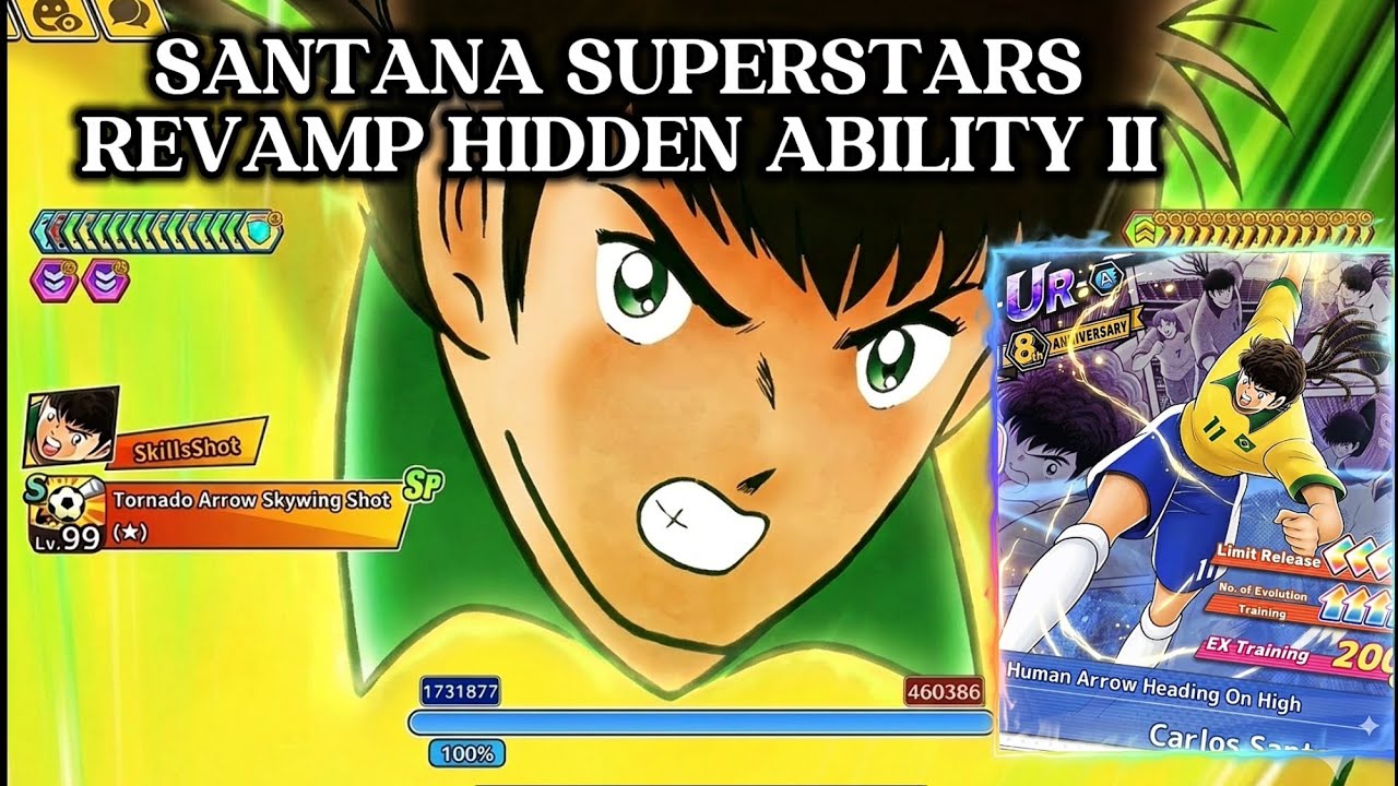 REVIEW SANTANA SUPERSTARS AFTER REVAMP. CAN HE SCORE GENZO & BACCHUS? CAPTAIN TSUBASA DREAM TEAM