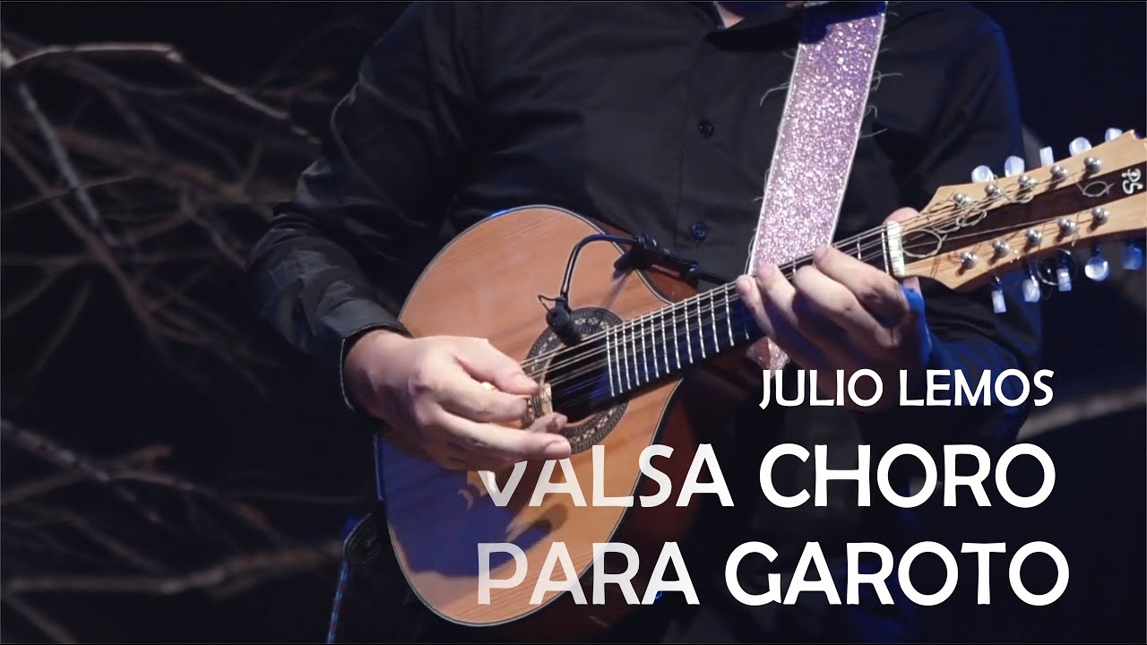 Valsa Choro para Garoto by Julio Lemos