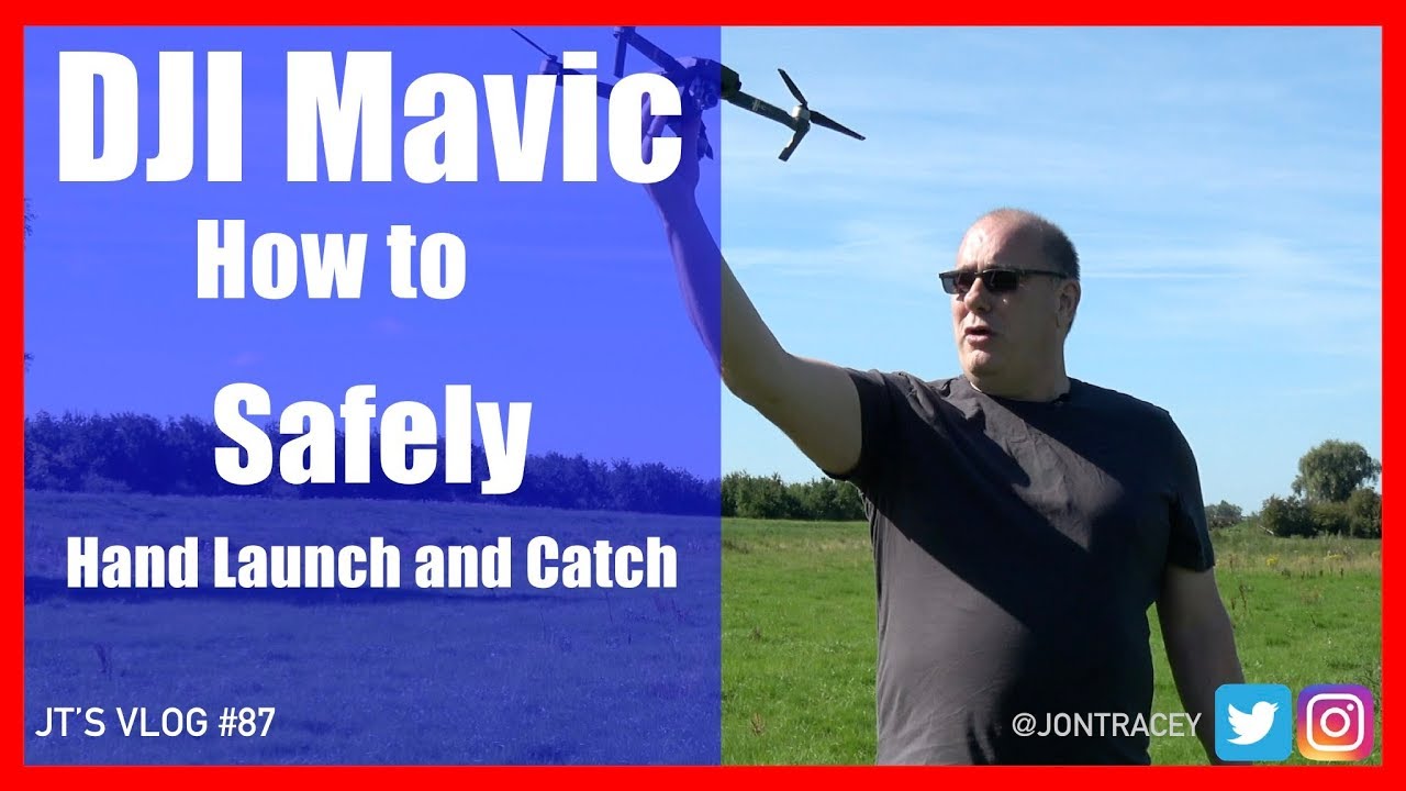 How to safely hand launch and catch your DJI Mavic Pro