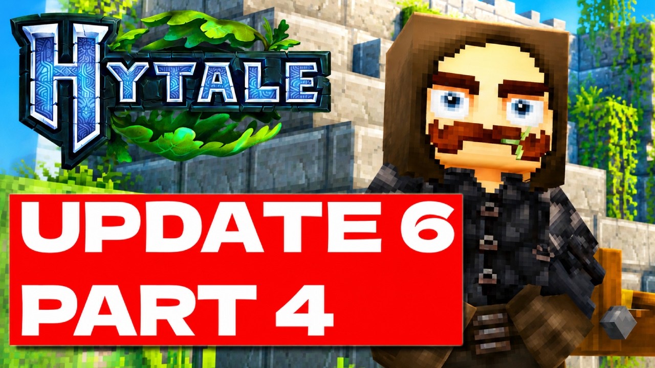 Hytale Update 6 Part 4 Is Here!