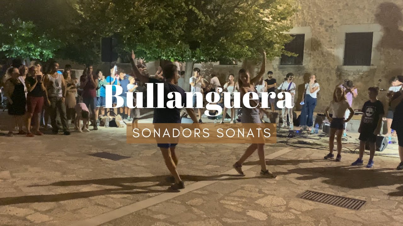 Bullanguera - Sonadors Sonats - Lluc (7/9/24)