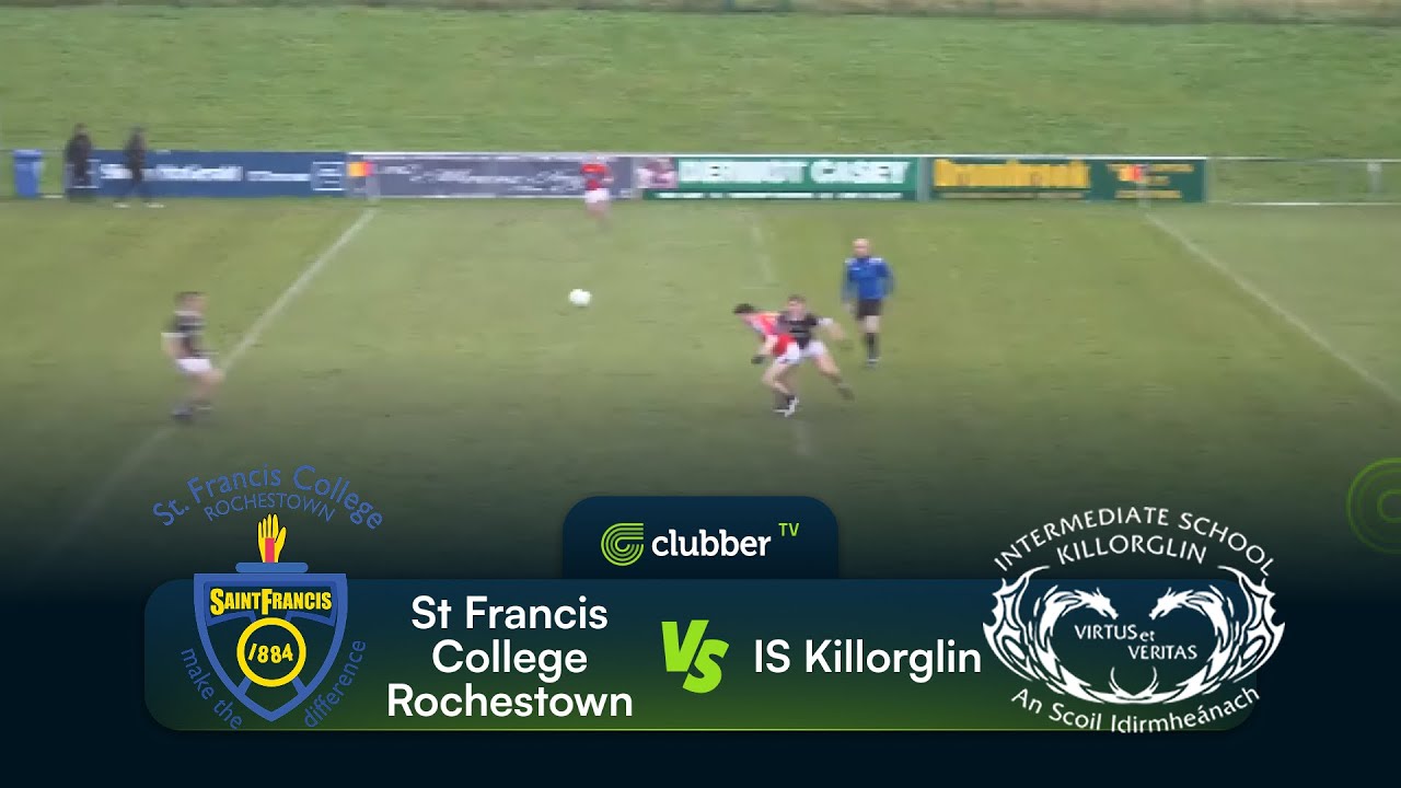 St Francis College Rochestown vs IS Killorglin | Corn Ui Mhuiri Q-Final | 14/01/26