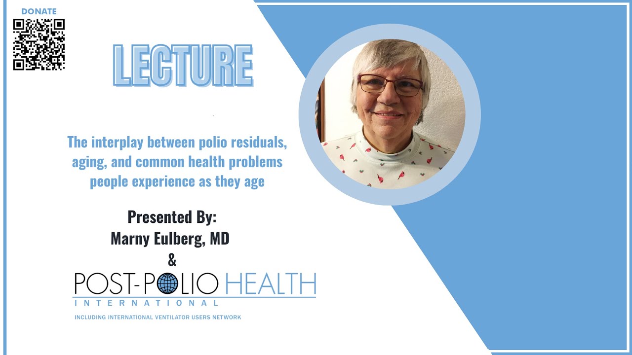 PHI Lecture - The interplay between polio residuals, aging, and common health problems