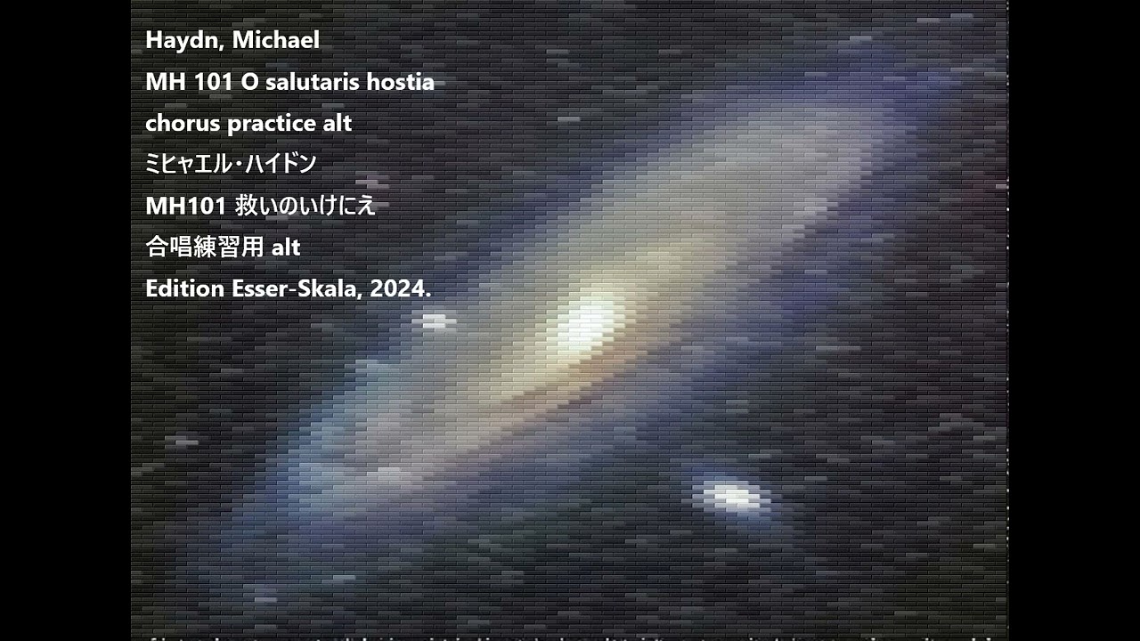 Haydn, Michael MH 101 O salutaris hostia chorus practice alt ミヒャエル・ハイドン MH101 救いのいけにえ 合唱練習用 alt