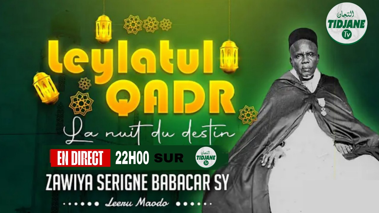 { EN DIRECT TIVAOUNE } NUIT DU LEYLATOUL QADR MOSQUÉE SERIGNE BABACAR SY