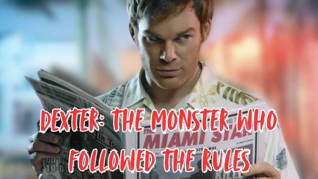 DEXTER: The Monster Who Followed The Rules