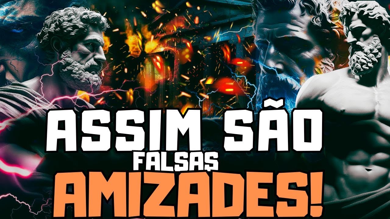COMO IDENTIFICAR OS VERDADEIROS AMIGOS | 7 Lições do ESTOICISMO