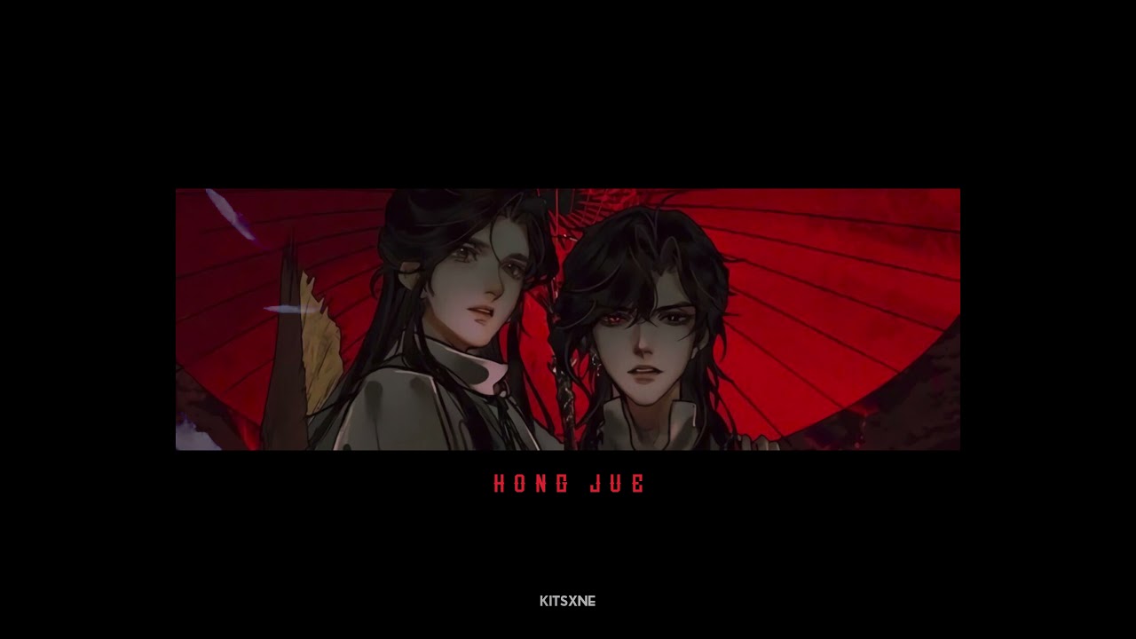 Heaven Official´s Blessing - Hong Jue ✨ (slowed n reverb)