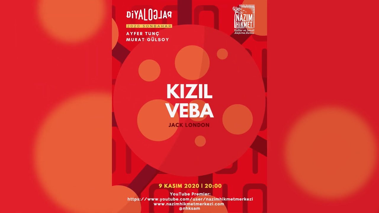 Diyaloglar: Kızıl Veba, Jack London