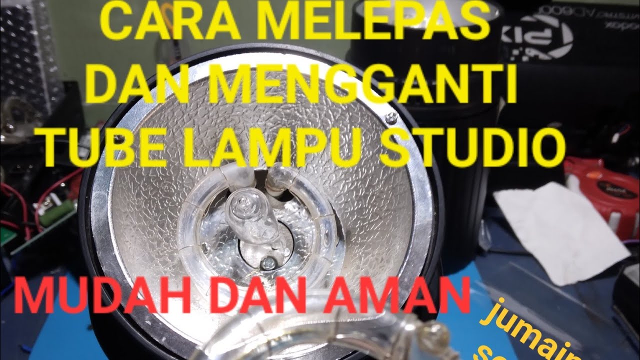 CARA MELEPAS DAN MENGGANTI TUBE LAMPU STUDIO YG BENAR  by jumain servis