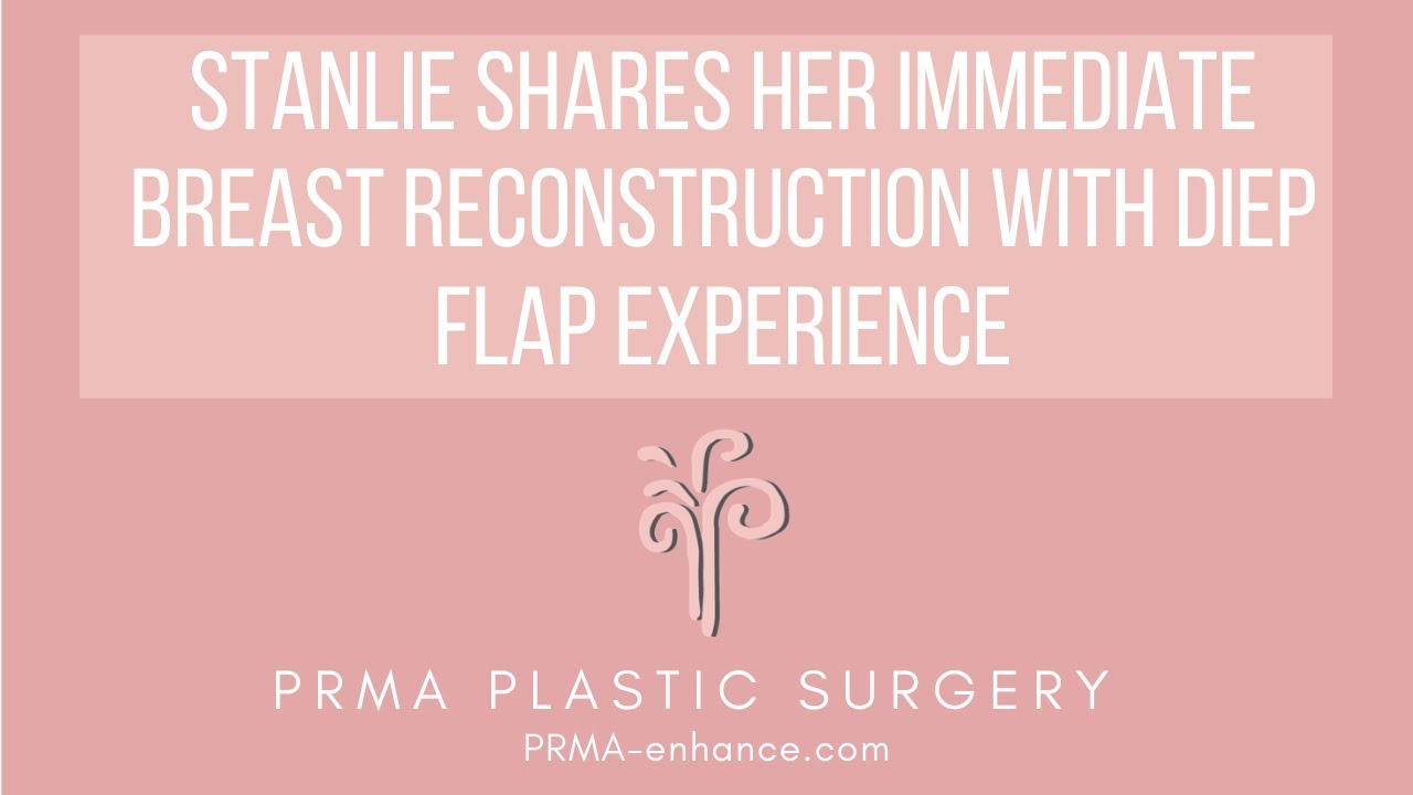 Immediate Breast Reconstruction with DIEP Flap | PRMA Plastic Surgery
