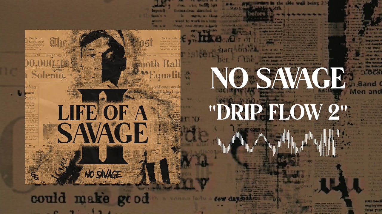 No Savage - Drip Flow 2 [Official Audio]