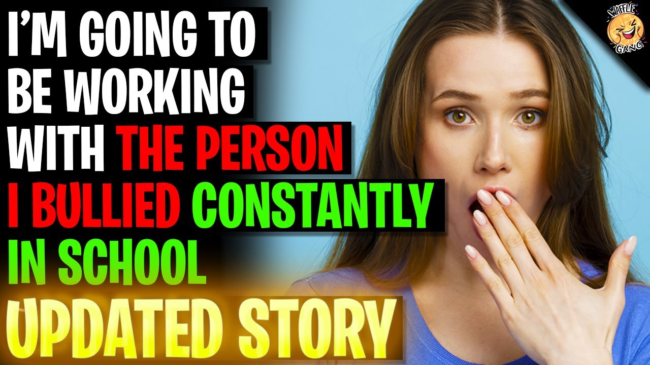 I'm Going To Be Working With The Person I Bullied Constantly In School r/Relationships