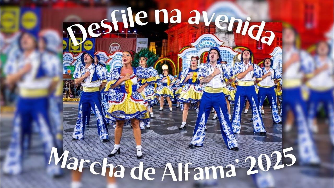 MARCHA DE ALFAMA 2025 - AVENIDA