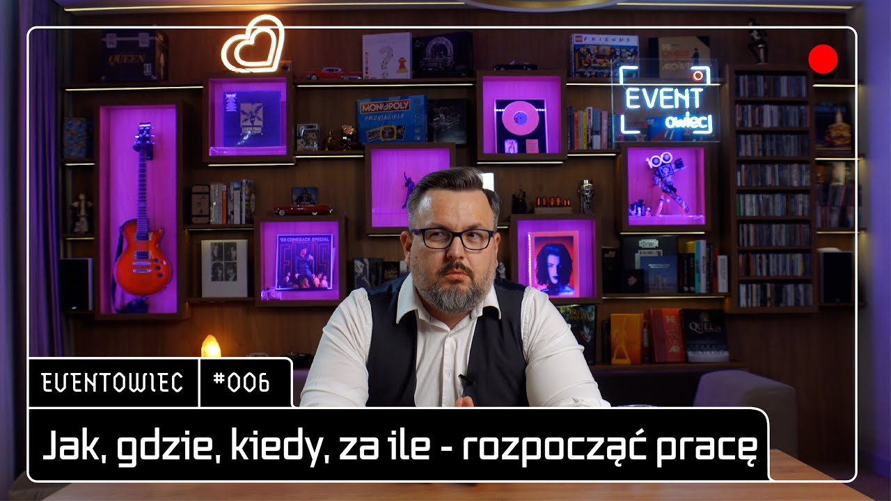 #006 Od czego rozpocząć swoją przygodę z branżą eventową. Wskazówki, ciekawostki i dobre rady.
