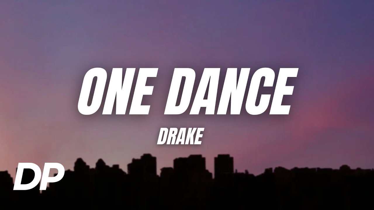 Drake - One Dance (Lyrics)