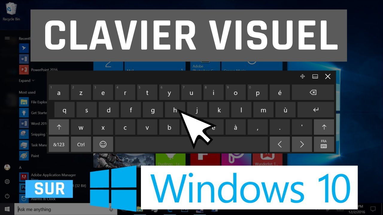 Afficher le clavier Visuel / Virtuel / Tactile sous Windows 10