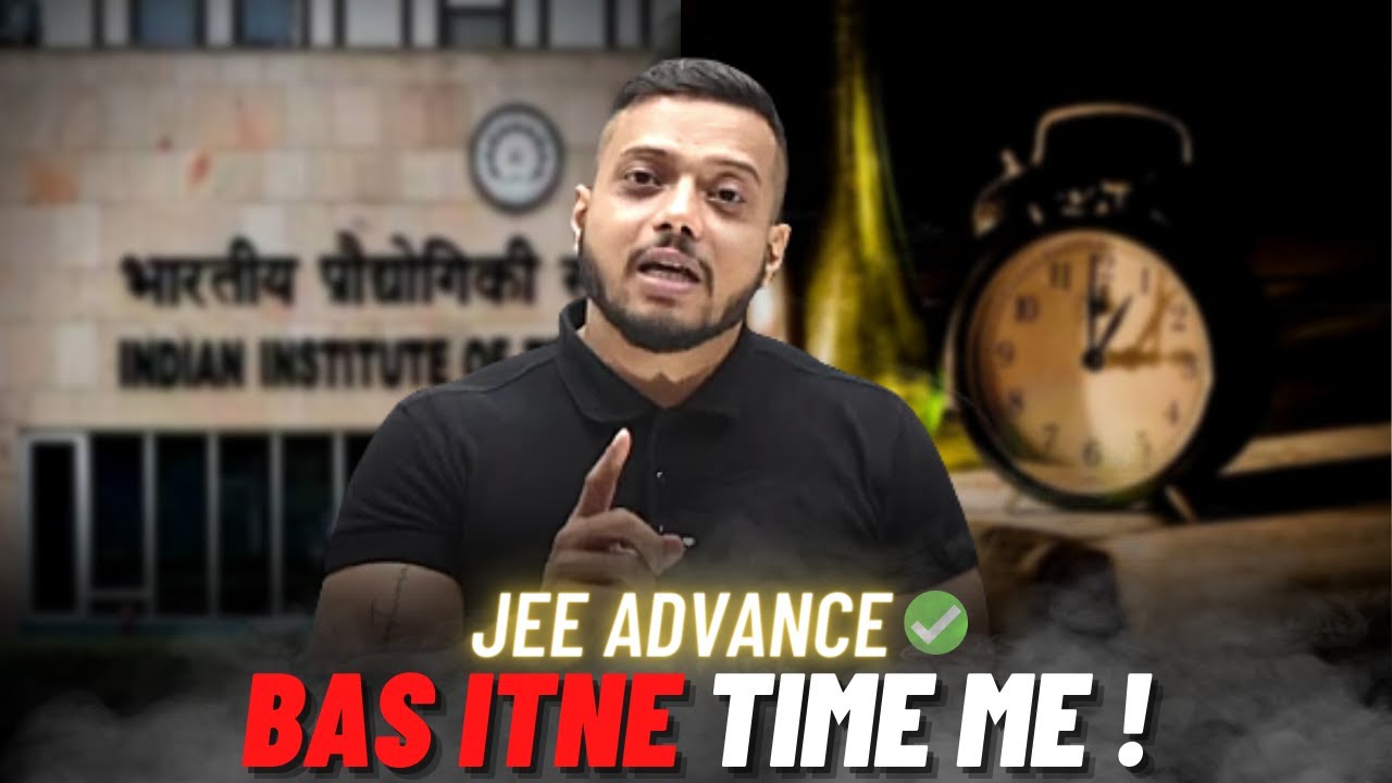 JEE Advance in 1.5 Months ? - Myth or Real