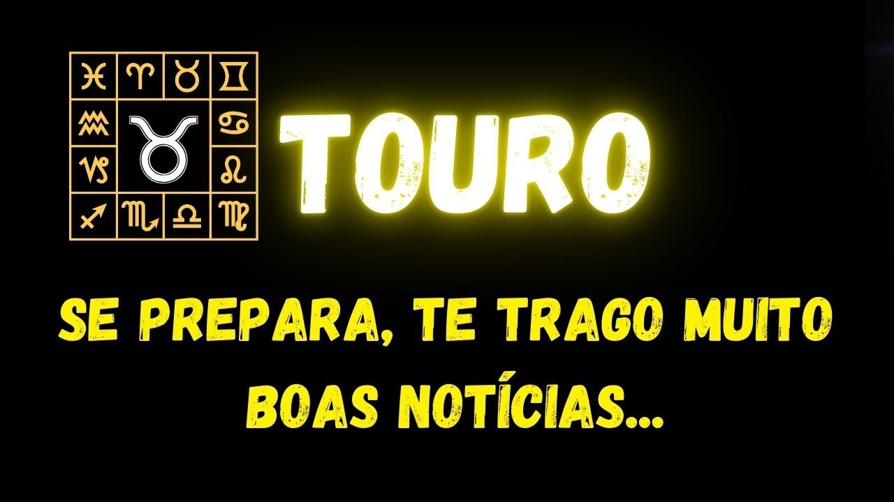 ♉️TOURO🤩SE PREPARA, TE TRAGO MUITO BOAS NOTÍCIAS...