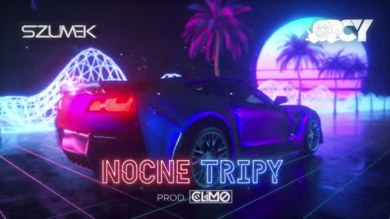 SZUMEK & OPCY - NOCNE TRIPY (prod. CLIMO) 2022