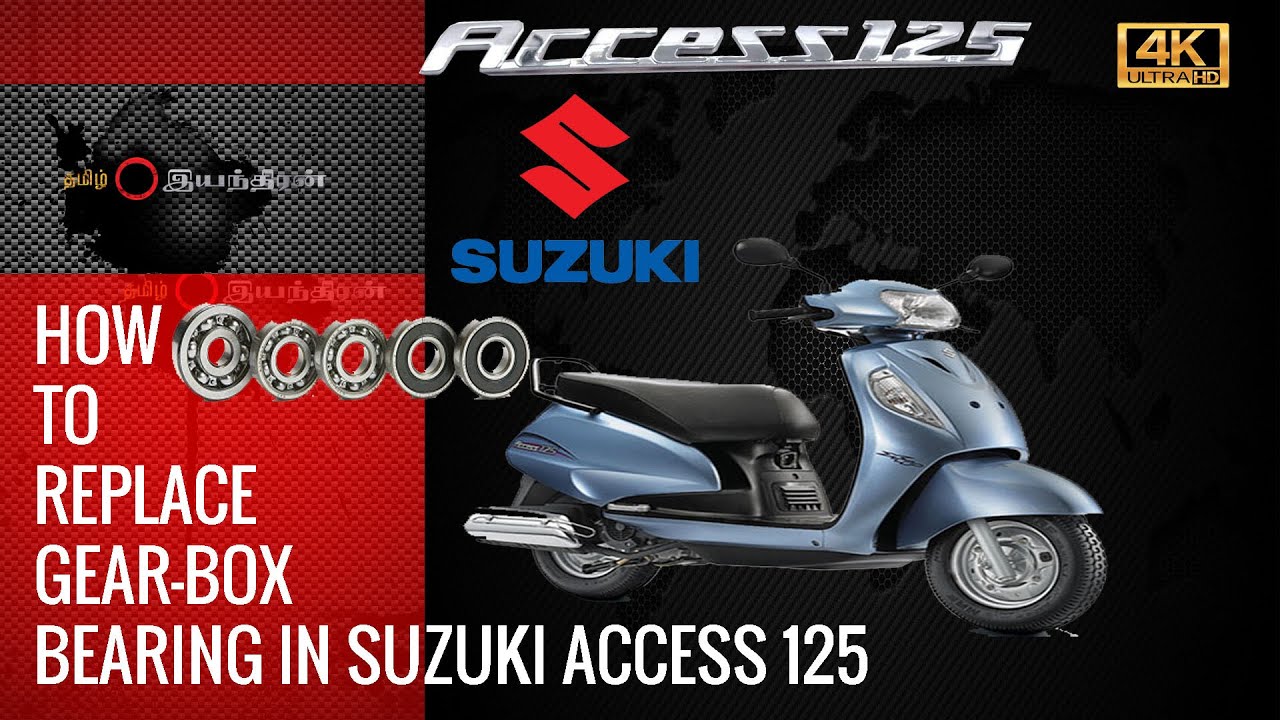 КАК ЗАМЕНИТЬ ПОДШИПНИК КОРОБКИ ПЕРЕДАЧ В SUZUKI ACCESS 125 [АНГЛИЙСКИЙ] - 4K -UHD TAMIZH IYANTHIRAN