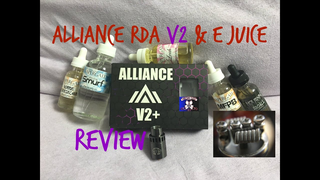 Alliance RDA V2 + | E Juice Review by Vapergate