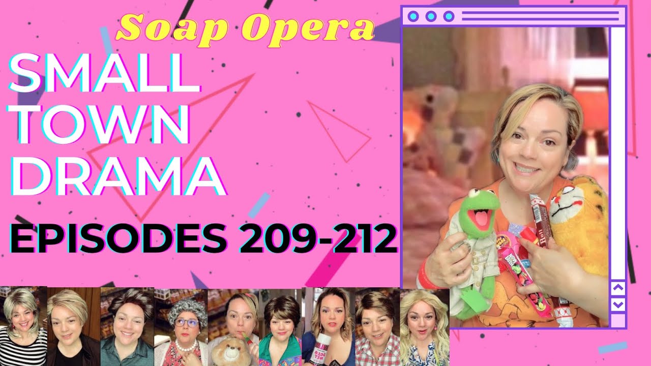 Ep 209-212 Small Town Drama Soap Opera Series. Like Your Grandma’s Stories…But BETTER!