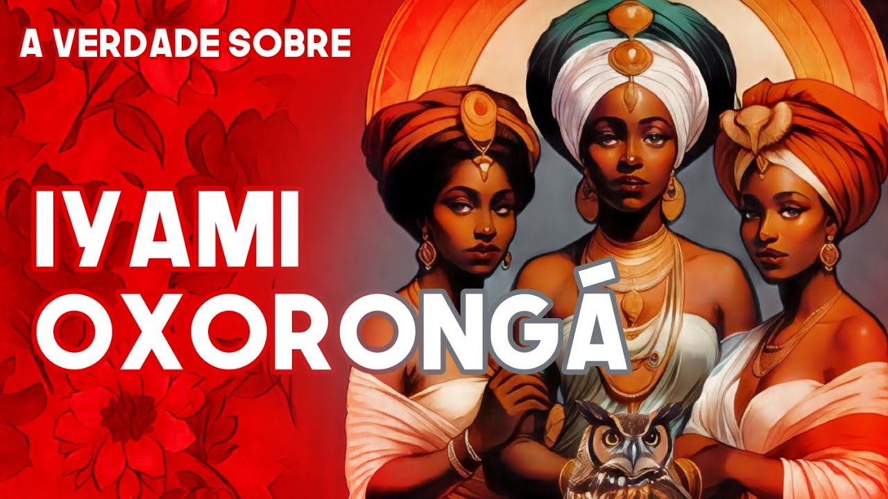 A Verdade Sobre Iyami Oxorongá