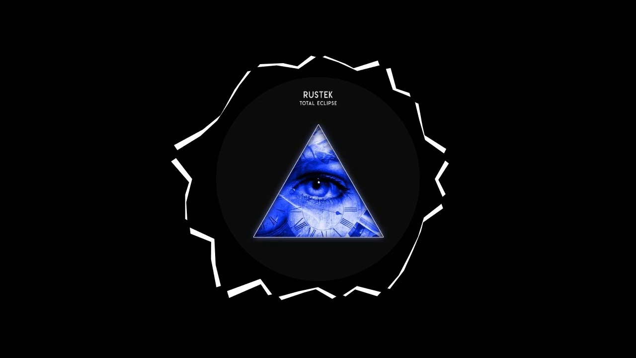 Rustek - Total Eclipse (Original Mix)