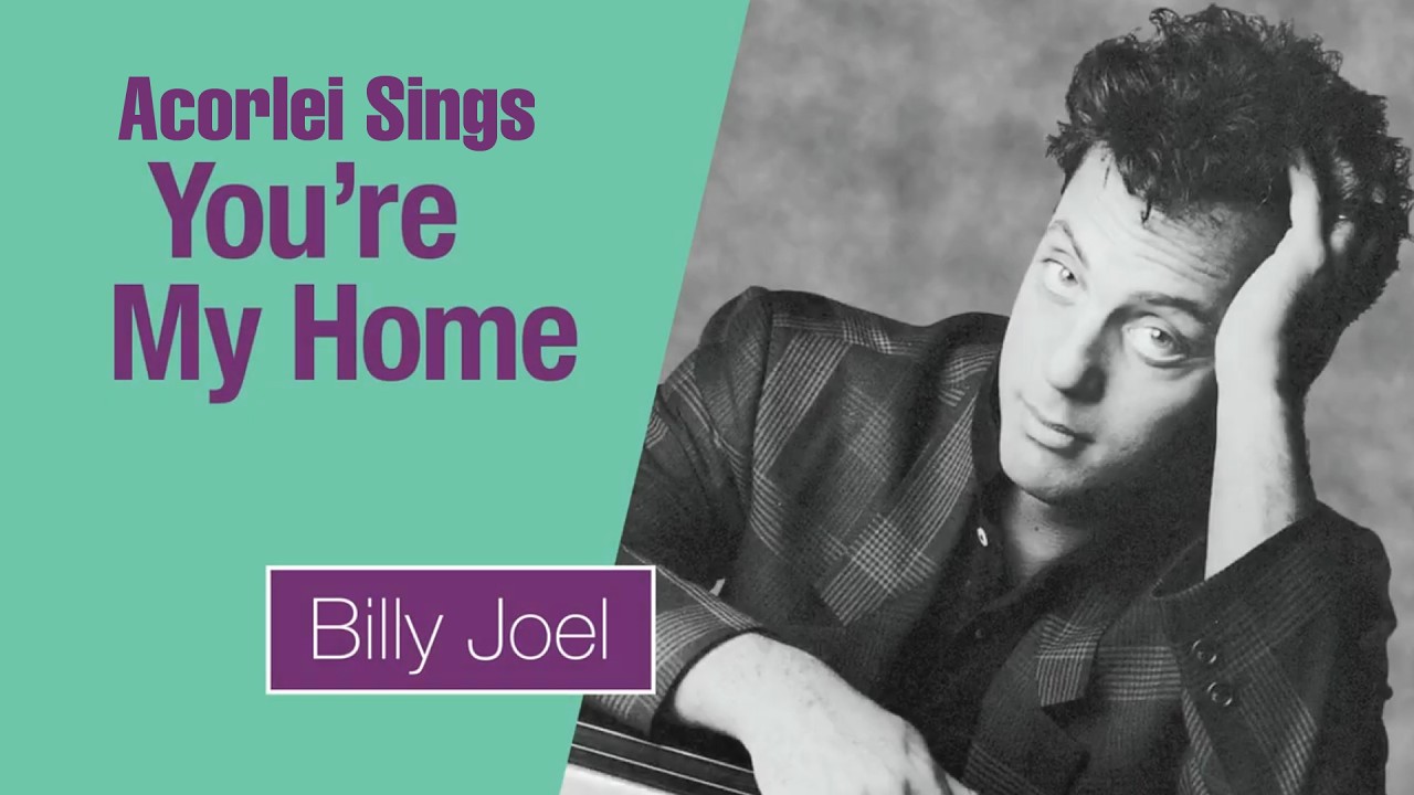 Billy Joel - You're My Home - Acorlei Sings The Global Karaoke Community (Live Recorded)