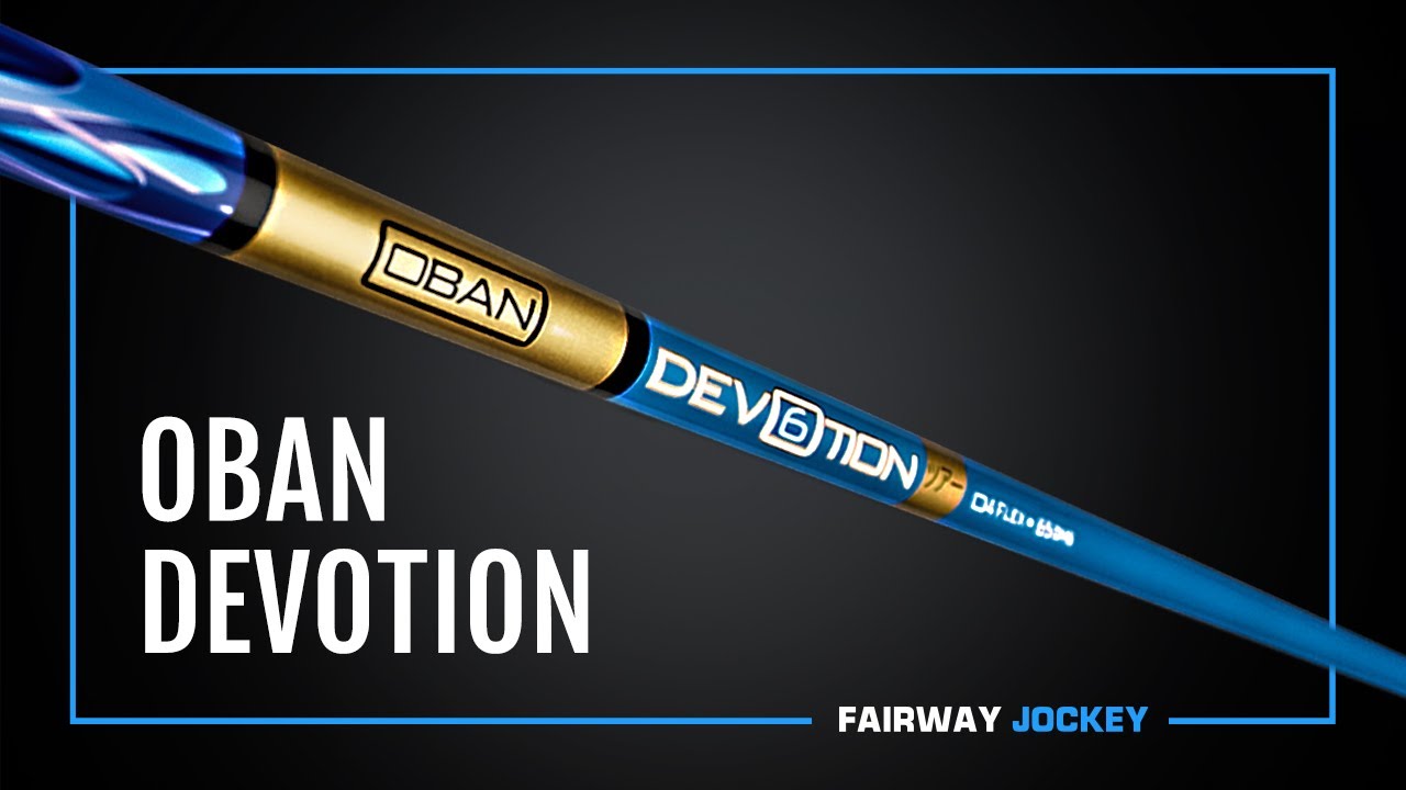 Fairway Jockey &ndash; Pro Clips by DJ Lantz | Oban Devotion Shaft
