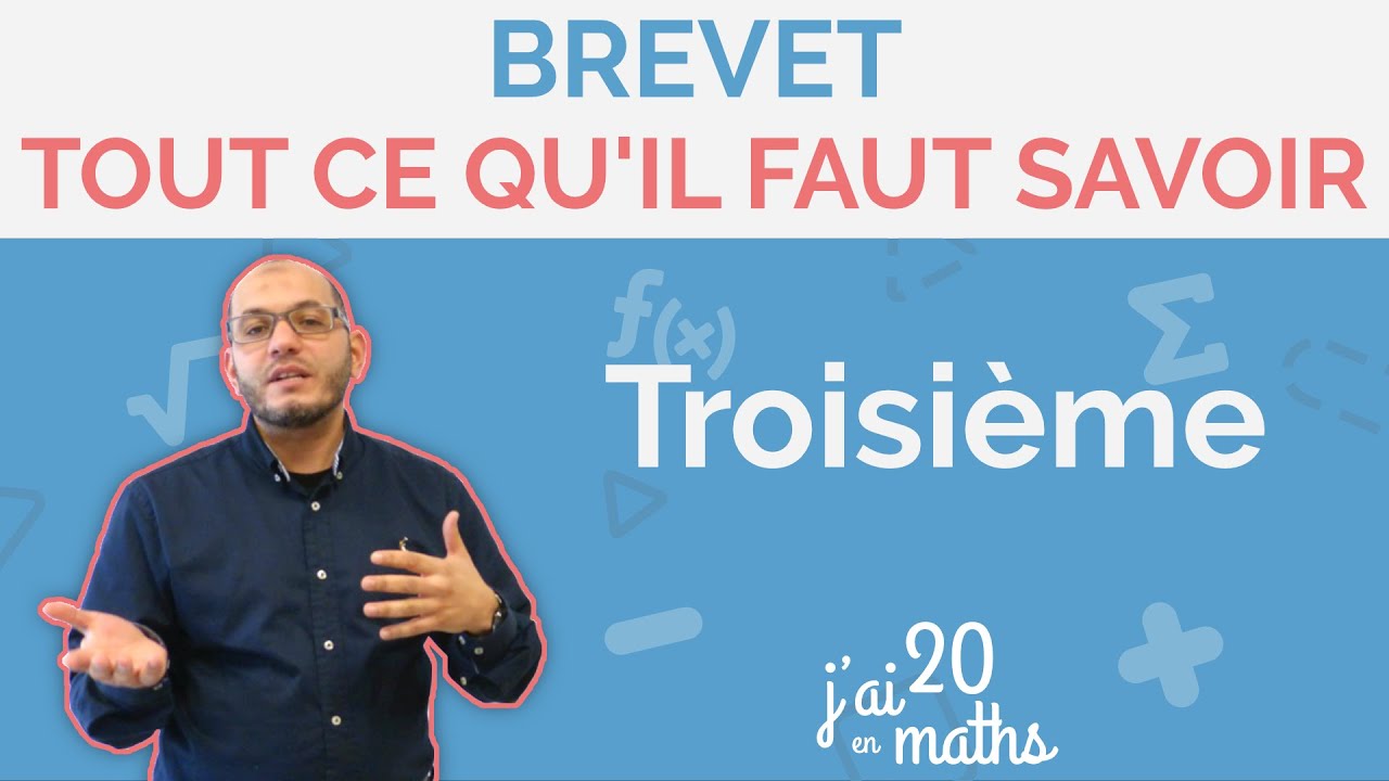 Tout ce qu'il faut savoir pour le brevet - Troisième