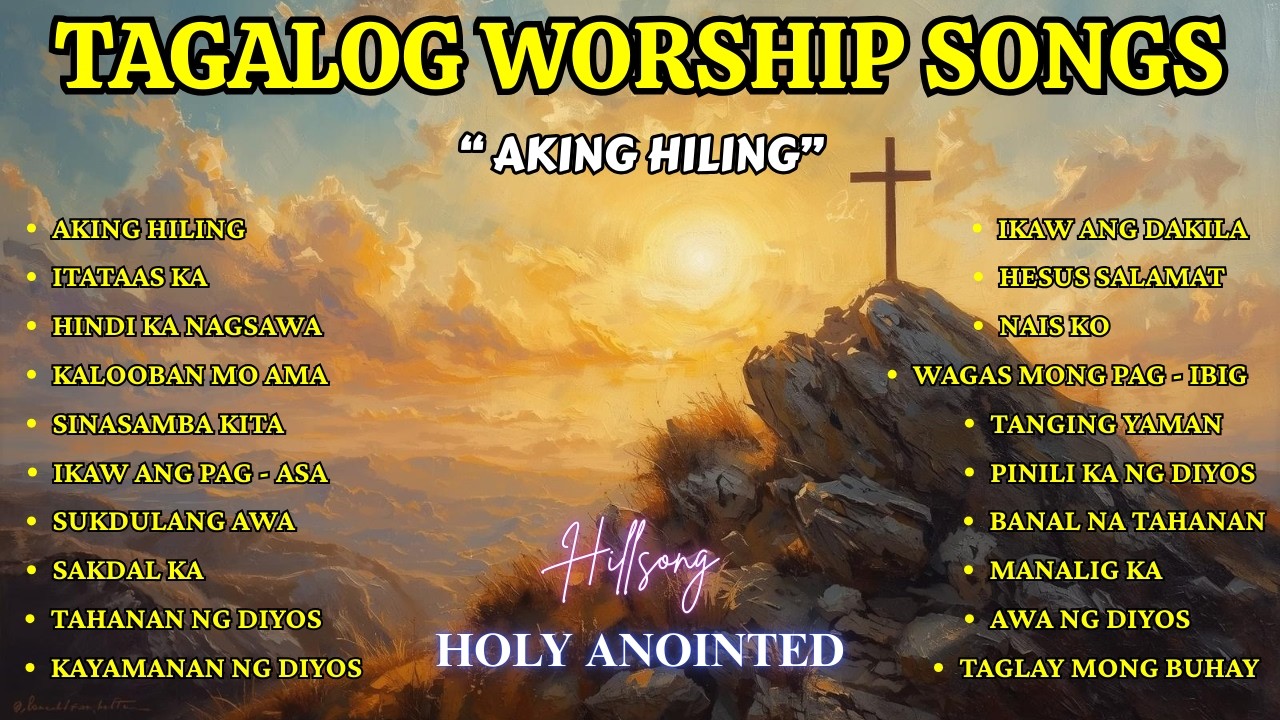 Tagalog Praise & Worship Songs| 