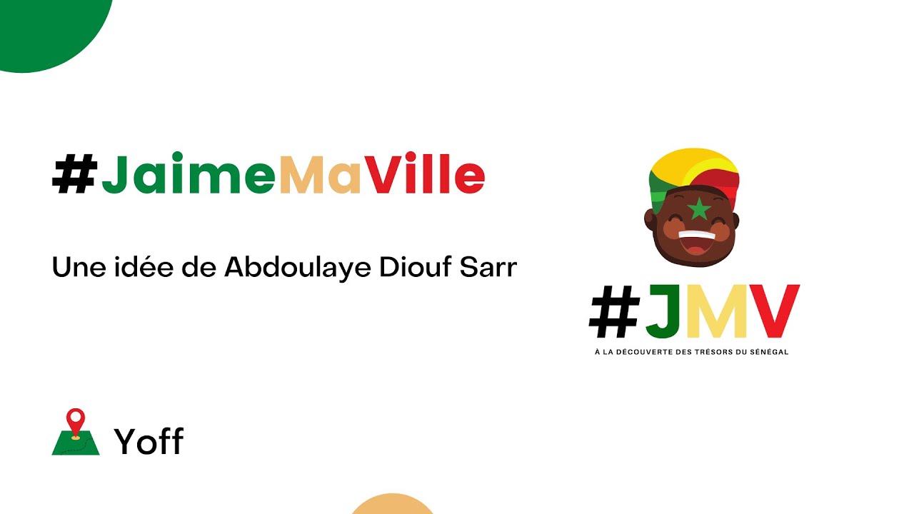 #JaimeMaVille - Ep 4 - Commune de Yoff