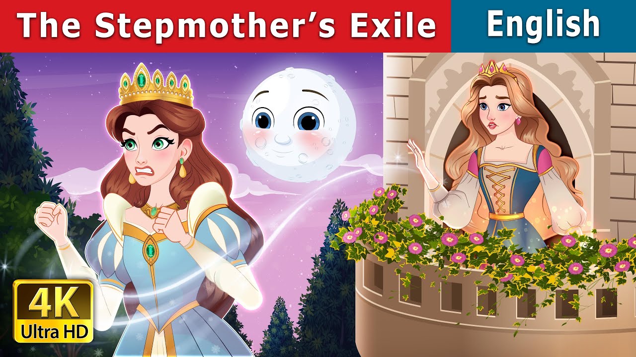 The Stepmother&rsquo;s exile | Stories for Teenagers | @EnglishFairyTales